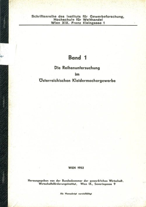 70 Jahre KMU Forschung: Deckblatt der Schriftenreihe des Instituts für Gewerbeforschung Band 1: Die Reihenuntersuchung im Österreichischen Kleidermachergewerbe